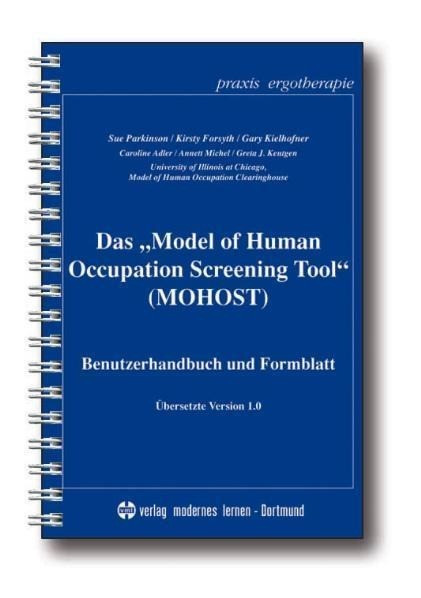 Das "Model of Human Occupation Screening Tool (MOHOST)