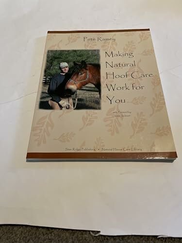 Making Natural Hoof Care Work for You