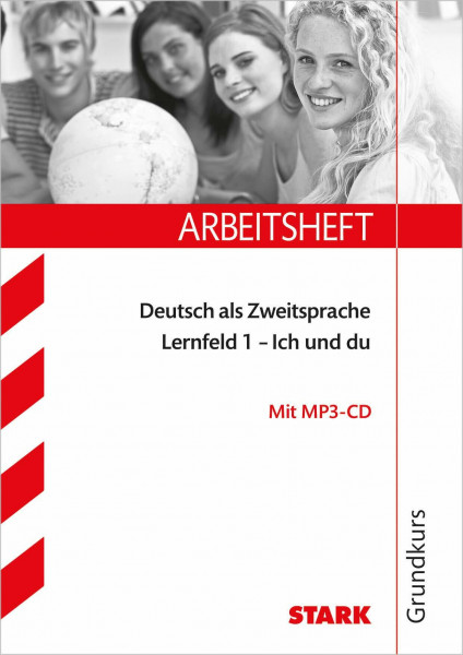 STARK Arbeitsheft Deutsch als Zweitsprache - Grundkurs: Lernfeld 1 (Arbeitshefte)