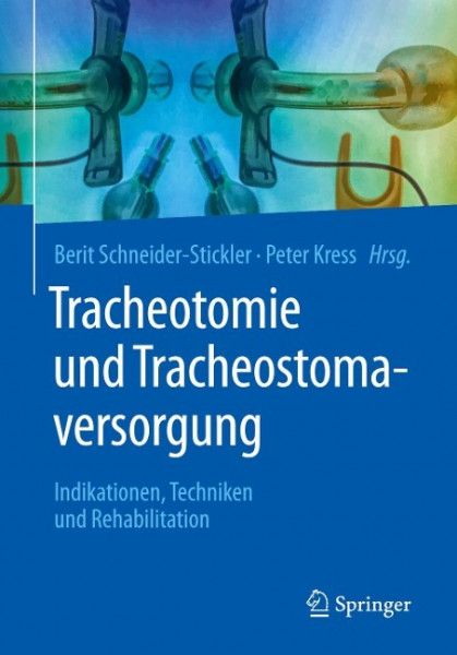 Tracheotomie und Tracheostomaversorgung