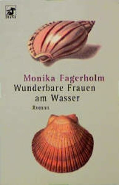 Diana-Taschenbücher, Nr.8, Wunderbare Frauen am Wasser (Diana Taschenbuch)