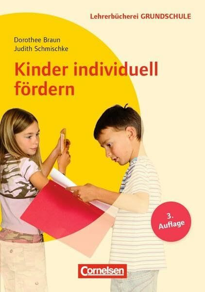 Lehrerbücherei Grundschule: Kinder individuell fördern: Lernwege gestalten - Förderdiagnostik, Förderpläne, Förderkonzepte - Für die Klassen 1 bis 4. Buch