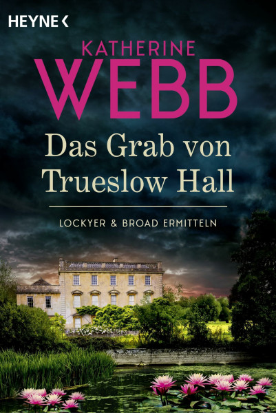 Das Grab von Trueslow Hall -: Roman (Lockyer & Broad ermitteln, Band 3)