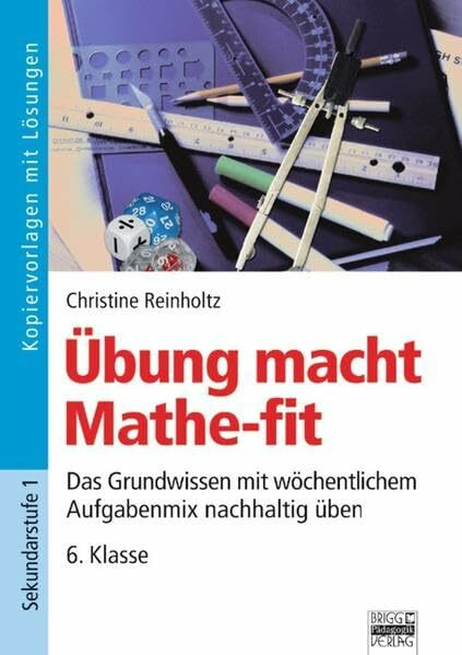 Übung macht Mathe-fit: 6. Klasse - Kopiervorlagen mit Lösungen