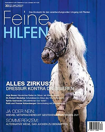 Feine Hilfen, Ausgabe 30 (Feine Hilfen / Das Bookazin für den verantwortungsvollen Umgang mit Pferden)