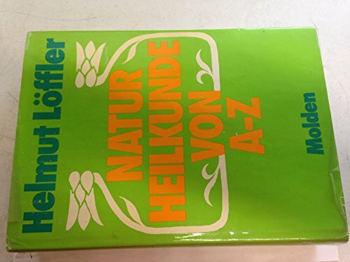 Naturheilkunde von A bis Z