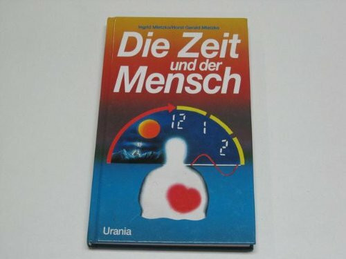 Die Zeit und der Mensch