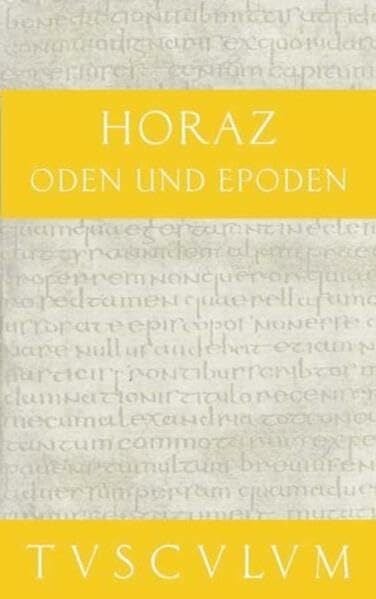 Oden und Epoden (Sammlung Tusculum) Oden und Epoden (Sammlung Tusculum)