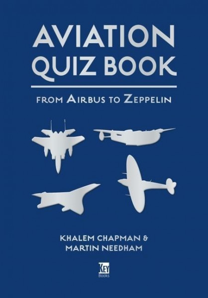 Aviation Quiz Book: From Airbus to Zeppelin