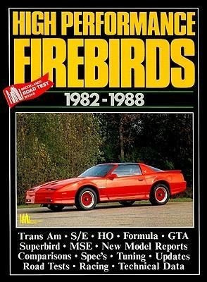 Pontiac High Performance Firebirds, 1982-88