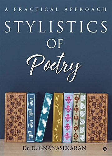 Stylistics Of Poetry: A Practical Approach