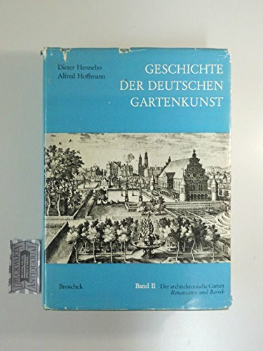 Der architektonische Garten : Renaissance u. Barock.