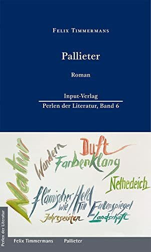 Pallieter: (Übersetzung von Anna Valeton-Hoos) (Perlen der Literatur: Europäische wiederveröffentlichte Titel des 19. oder 20. Jahrhunderts)