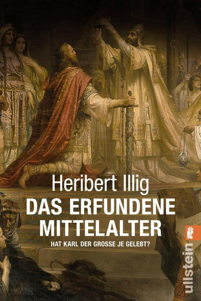 Das erfundene Mittelalter: Hat Karl der Grosse je gelebt? (0)