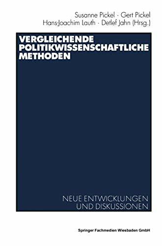 Vergleichende politikwissenschaftliche Methoden: Neue Entwicklungen und Diskussionen