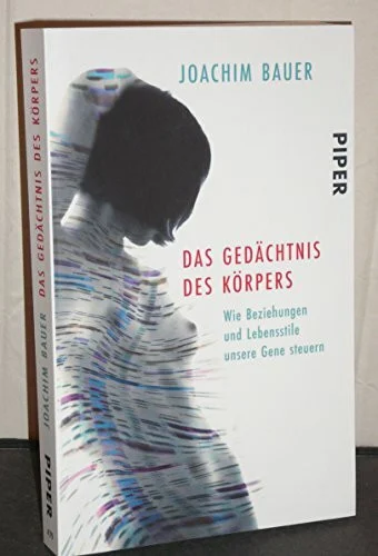 Das Gedächtnis des Körpers: Wie Beziehungen und Lebensstile unsere Gene steuern