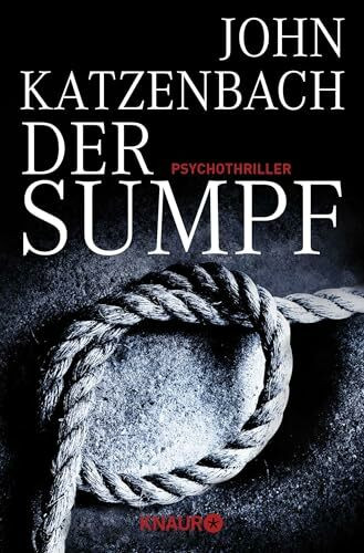 Der Sumpf: Psychothriller