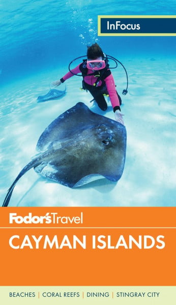 Fodor's In Focus Cayman Islands (Full-color Travel Guide, 4)
