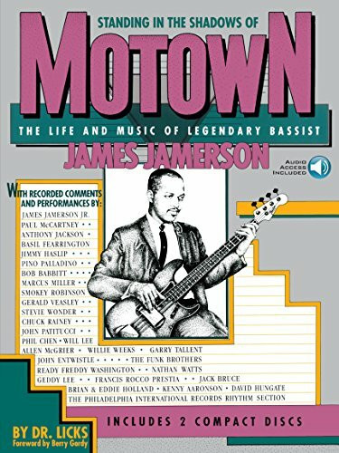 Standing in the Shadows of Motown | Notenbuch für Bassgitarre | Bassunterricht für Anfänger bis Fortgeschrittene | Songbook inspiriert vom Groove-Stil ... and Music of Legendary Bassist James Jamerson
