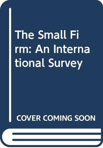 The Small Firm: An International Survey