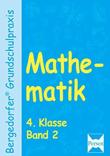 Mathematik - 4. Klasse, Band 2 (Bergedorfer® Grundschulpraxis)