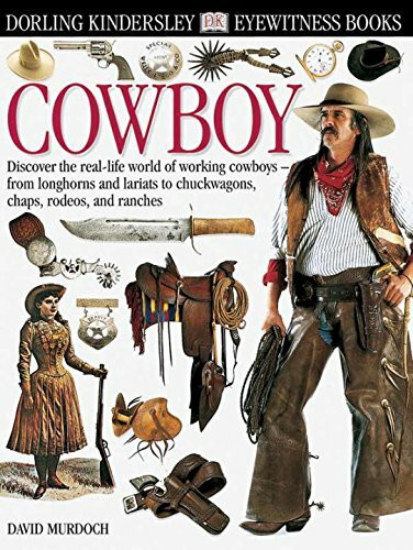 Dk Eyewitness Cowboy (Dk Eyewitness Books)