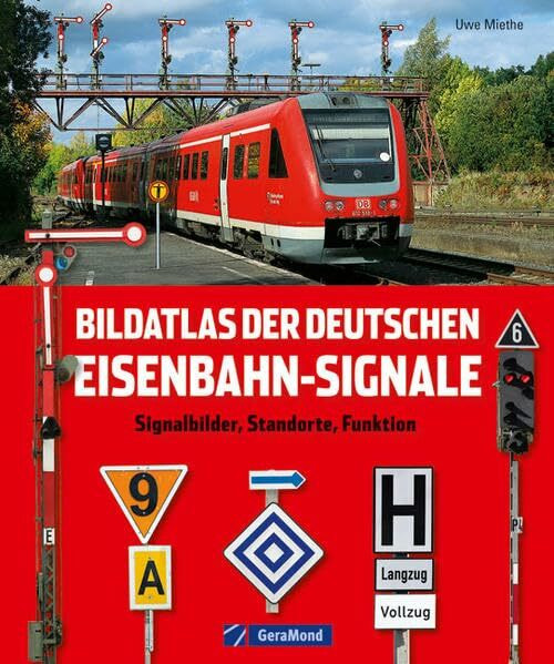 Bildatl dt. Eisenbahn-Signale: Signalbilder, Standorte, Funktionen