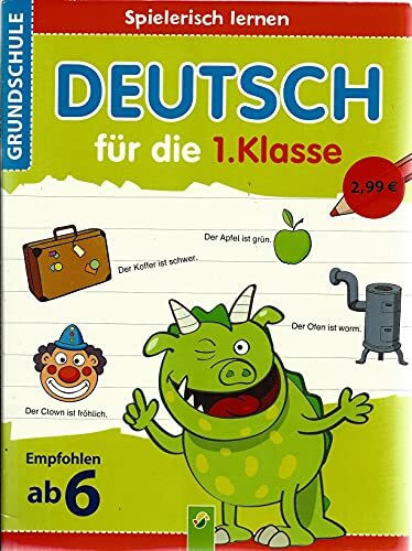 Deutsch für die 1. Klasse. Spielerisch lernen (Grundschule)