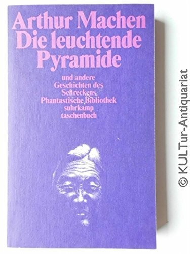 Die leuchtende Pyramide und andere Geschichten des Schreckens.