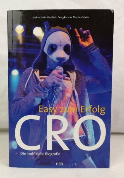 Cro - Easy zum Erfolg: Die inoffizielle Biografie