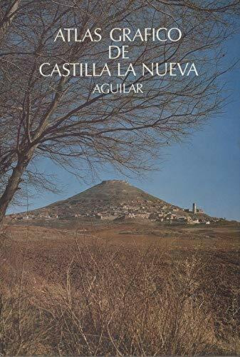 Atlas grafico de Castilla la Nueva (Spanish Edition)