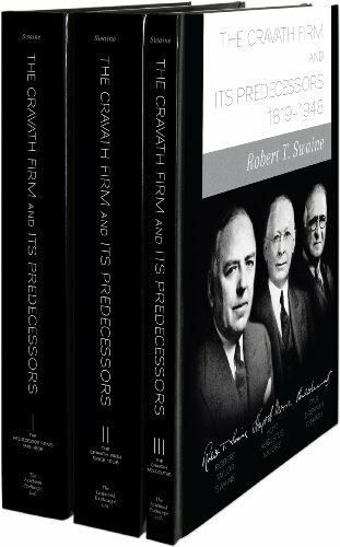 The Cravath Firm And Its Predecessors: 1819-1947