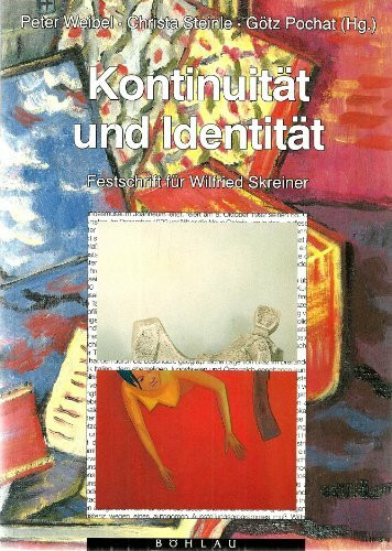 Kontinuität und Identität: Topographie der Moderne. Festschrift für Wilfried Skreiner