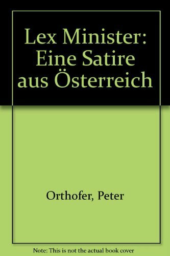 Lex Minister: Eine Satire aus Österreich