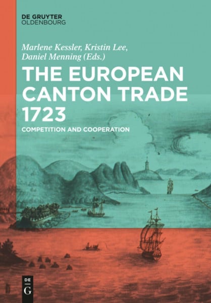 The European Canton Trade 1723: Competition and Cooperation