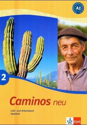 Caminos / Lehr- und Arbeitsbuch mit Audio-CD zum Übungsteil: Spanisch als 3. Fremdsprache