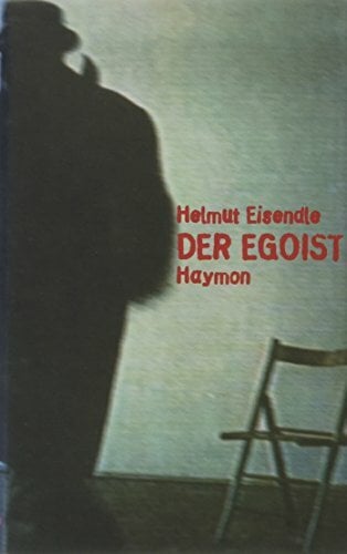 Der Egoist. Roman Der Egoist. Roman