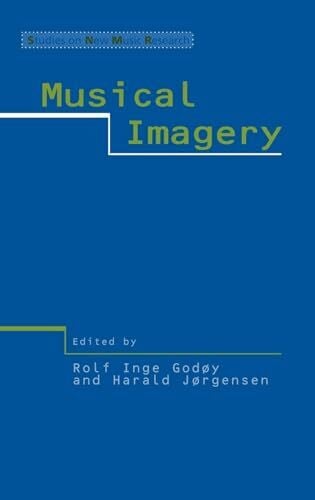 Musical Imagery (Studies on New Music Research, 5)