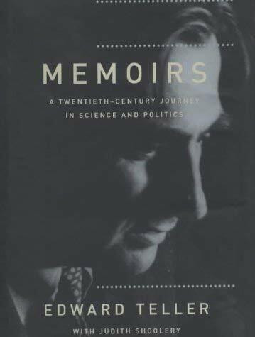 Memoirs: A Twentieth Century Journey: A Twentieth Century Journey in Science and Politics