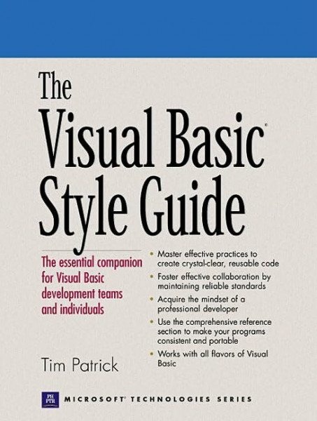 The Visual Basic Style Guide: The essential companion for Visual Basic development teams and individuals (Prentice Hall Ptr Microsoft Technologies Series)
