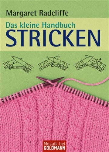 Das kleine Handbuch - Stricken