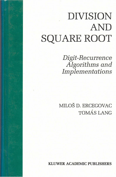 Division and Square Root: Digit-Recurrence Algorithms and Implementations