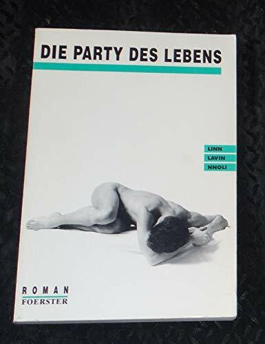 Die Party des Lebens: Roman