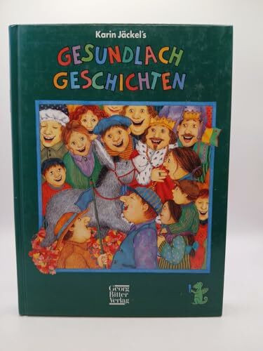 Karin Jäckel's Gesundlach-Geschichten
