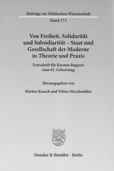 Von Freiheit, Solidarität und Subsidiarität - Staat und Gesellschaft der Moderne in Theorie und Prax