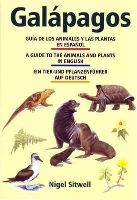 Galapagos: A Guide to the Animals and Plants / Guia de los Animales y las Plantas / Ein Tier- und Pf