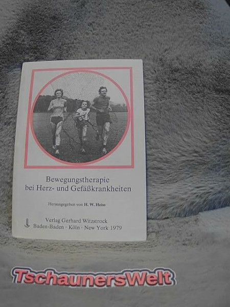 Bewegungstherapie bei Herz- und Gefässkrankheiten.
