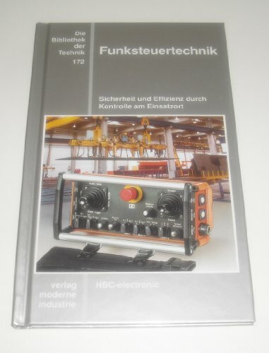 Funksteuertechnik: Sicherheit und Effizienz durch Kontrolle am Einsatzort