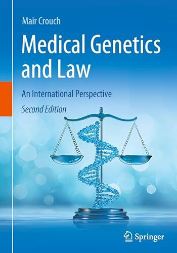 Medical Genetics and Law: An International Perspective
