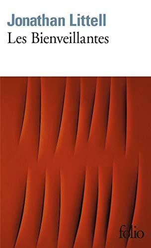 Les Bienveillantes: Ausgezeichnet mit dem Prix Goncourt 2008 und dem Bad Sex Award 2009